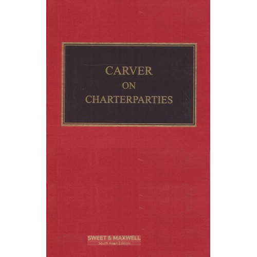 Sweet & Maxwell's Carver on Charterparties [HB] by Professor Howard Bennett | Thomson Reuters